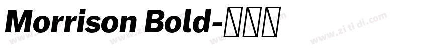 Morrison Bold字体转换 Morrison Bold字体转换